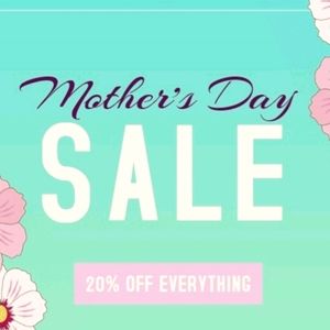 Mother's Day 20% Off